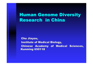 Human Genome Diversity Research  in China Chu Jiayou