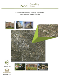 Charlotte-Mecklenburg Planning Department Elizabeth Area Market Analysis Prepared For: N
