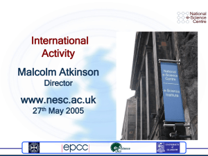 International Activity Malcolm Atkinson www.nesc.ac.uk