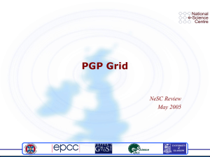 PGP Grid NeSC Review May 2005