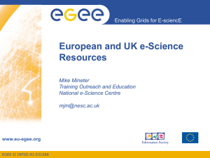 European and UK e-Science Resources Enabling Grids for E-sciencE Mike Mineter
