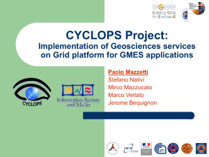 CYCLOPS Project: Implementation of Geosciences services on Grid platform for GMES applications