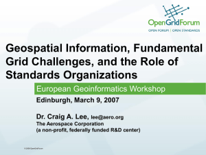 Geospatial Information, Fundamental Grid Challenges, and the Role of Standards Organizations