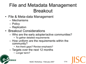 File and Metadata Management Breakout • File &amp; Meta-data Management • Breakout Considerations