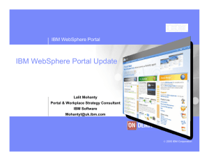 IBM WebSphere Portal Update IBM WebSphere Portal Lalit Mohanty