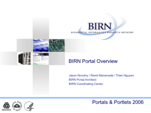 BIRN Portal Overview Portals &amp; Portlets 2006 BIRN Portal Architect