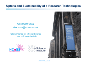 Uptake and Sustainability of e-Research Technologies Alexander Voss