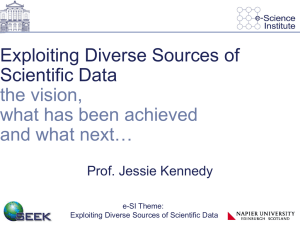 Exploiting Diverse Sources of Scientific Data the vision, what has been achieved