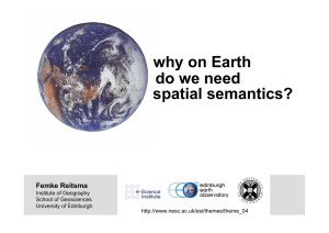 why on Earth do we need spatial semantics? Femke Reitsma