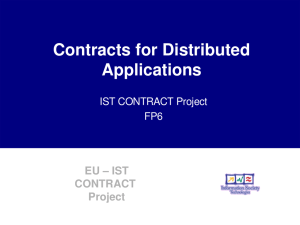 Contracts for Distributed  Applications EU – IST CONTRACT 