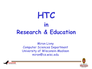 HTC in Research &amp; Education Miron Livny