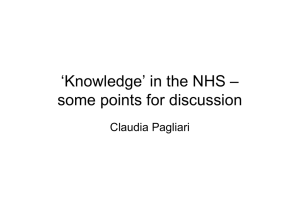 ‘Knowledge’ in the NHS – some points for discussion Claudia Pagliari