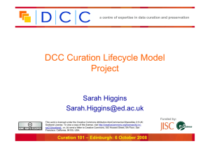 DCC Curation Lifecycle Model Project Sarah Higgins