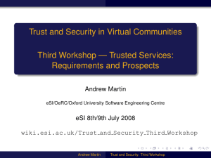 Trust and Security in Virtual Communities Third Workshop — Trusted Services: