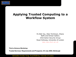 Applying Trusted Computing to a Workflow System