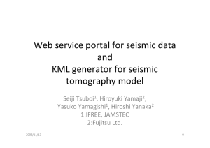 Web service portal for seismic data and KML generator for seismic  tomography model