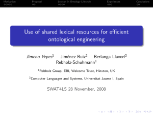 Use of shared lexical resources for efficient ontological engineering Jimeno Yepes Jim´