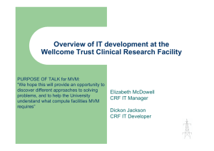 Overview of IT development at the Wellcome Trust Clinical Research Facility