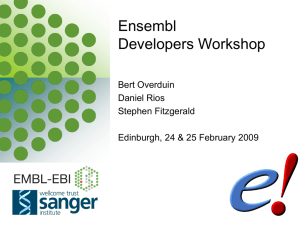 Ensembl Developers Workshop Bert Overduin Daniel Rios