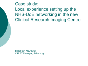 Case study: Local experience setting up the NHS-UoE networking in the new