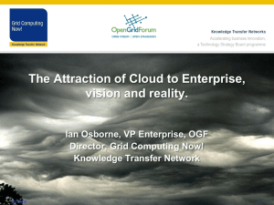The Attraction of Cloud to Enterprise, vision and reality.