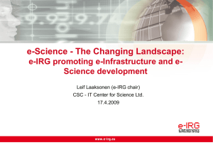 e-Science - The Changing Landscape: e-IRG promoting e-Infrastructure and e- Science development