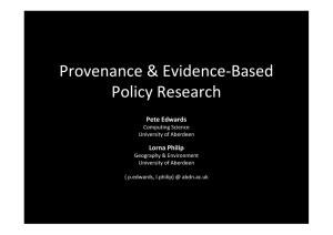 Provenance &amp; Evidence‐Based  Policy Research  Pete Edwards Lorna Philip