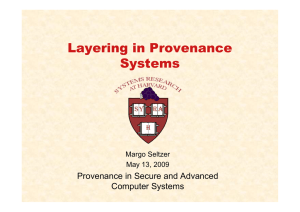 Layering in Provenance Systems Provenance in Secure and Advanced Computer Systems