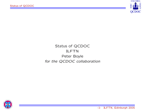 Status of QCDOC ILFTN Peter Boyle for the QCDOC collaboration