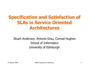 Specification and Satisfaction of SLAs in Service Oriented Architectures