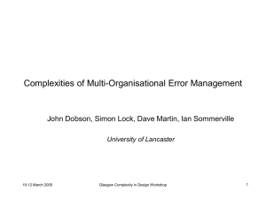 Complexities of Multi-Organisational Error Management University of Lancaster 1
