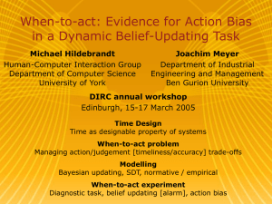 When-to-act: Evidence for Action Bias in a Dynamic Belief-Updating Task