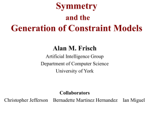 Symmetry Generation of Constraint Models and the Alan M. Frisch