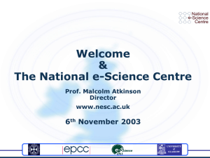 Welcome &amp; The National e-Science Centre 6