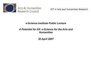 e-Science Institute Public Lecture Humanities 30 April 2007