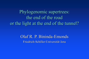 Phylogenomic supertrees: the end of the road Olaf R. P. Bininda-Emonds