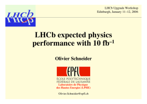 LHCb expected physics performance with 10 fb b –1