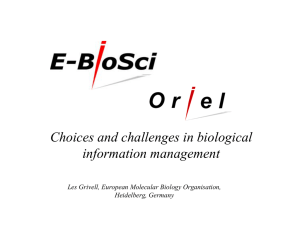 Choices and challenges in biological information management Heidelberg, Germany
