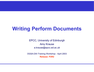 Writing Perform Documents EPCC, University of Edinburgh Amy Krause