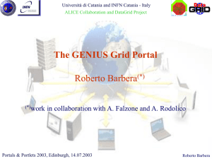 Roberto Barbera The GENIUS Grid Portal (*)