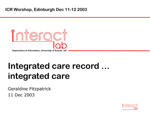 Integrated care record … integrated care Geraldine Fitzpatrick 11 Dec 2003