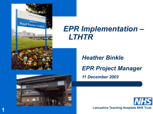 – EPR Implementation LTHTR Heather Binkle