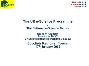 The UK e-Science Programme Scottish Regional Forum The National e-Science Centre 17