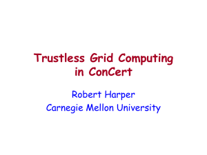 Trustless Grid Computing in ConCert Robert Harper Carnegie Mellon University