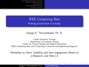 IEEE Computing Now Putting social back in society.