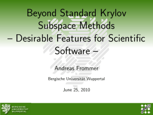 Beyond Standard Krylov Subspace Methods – Desirable Features for Scientific Software –