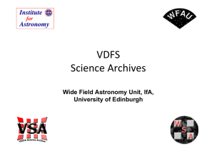 VDFS Science Archives  Wide Field Astronomy Unit, IfA, University of Edinburgh