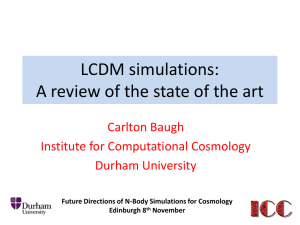 LCDM simulations: A review of the state of the art Carlton Baugh