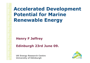 Accelerated Development Potential for Marine Renewable Energy Henry F Jeffrey