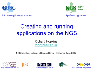 Creating and running applications on the NGS Richard Hopkins